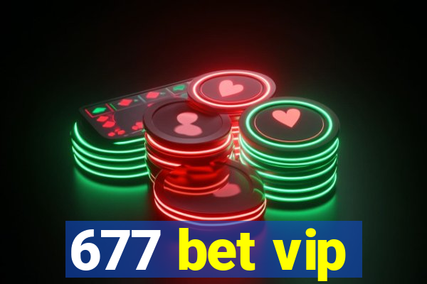 677 bet vip